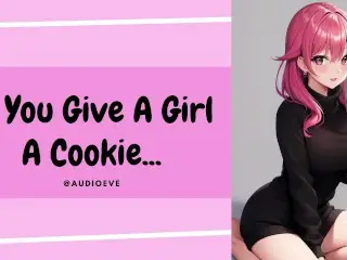 If you Give a Girl a Cookie...| Submissive Girlfriend Wife ASMR Audio Roleplay