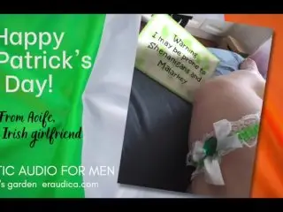 Happy St. Paddy's Day from your Irish Girlfriend! Erotic Audio by Eve [humour][irish Accent][aoife]