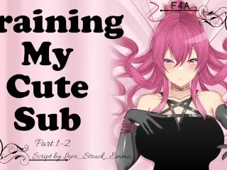 F4A ASMR Domme x sub Listener - Training my Cute sub - Girlfriend RP- Good Pet - Part1 PREVIEW