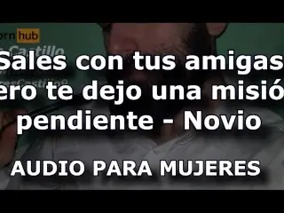 Boyfriend Leaves you a Pending Mission - Audio for WOMEN - Man's Voice - Spain ASMR JOI Whatsapp