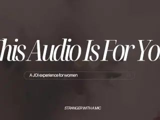 (Erotic Audio for Women) this Audio is for you