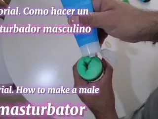 Tutorial. how to make an Economical Male Masturbator