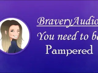 You need to be Pampered [female Voice][romantic Sex][audio Only][ASMR]