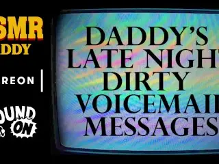 Daddy's Filthy Late Night Voicemail Messages to you