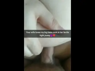 I Fuck your Wife no Condom Always! [cuckold. Snapchat]