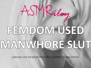 EroticAudio - ASMR Femdom used Manwhore Slut, Spanking, Teasing