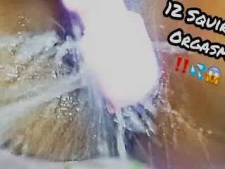 10 Minutes of Non-Stop Squirting Orgasms