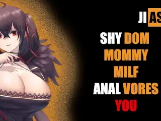 Shy Dom Mommy Anal Vores YOU [asmr]