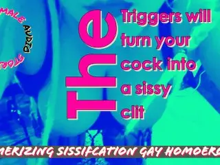 The Triggers will Turn your Penis into a Sissy Clit for the Shemale to Lick