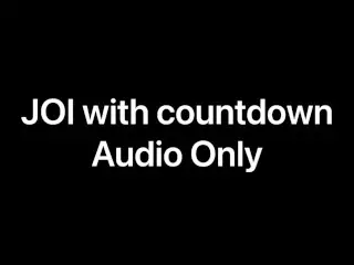 JOI with Countdown (female Voice) Audio only