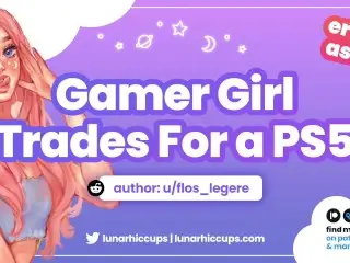 Slutty ASMR Gamer Girl E-Girl Trades Sex for a PS5 (Audio Roleplay)