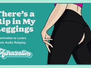 Erotic Audio: There’s a Rip in my Leggings