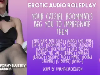 [audio Roleplay] Adorable Catgirl Roommates Beg you to Impregnate Them!