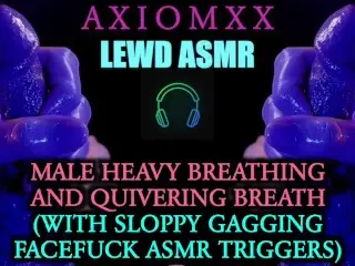 (LEWD ASMR) Heavy Breathing & Quivering Breath (With Sloppy Gagging Facefuck ASMR Triggers) - JOI