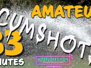 Wifebucket presents 33 minutes of the hottest homemade REAL cumshots