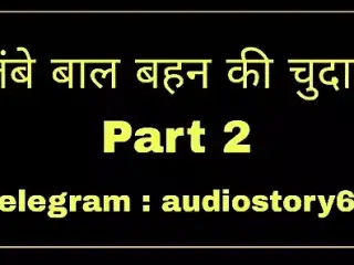 Lambe Baal Behan ki Chudai ki Kahani Part 02 New and Best Story Ever