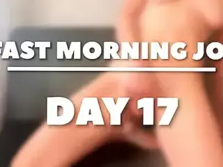 5 min to cum. Morning JOI - DAY 17