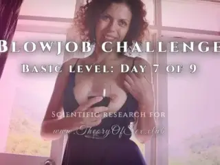 Blowjob challenge. Day 7 of 9, basic level. Theory of Sex CLUB.