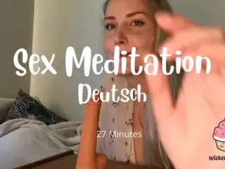 Sex Meditation Wixanleitung ASMR Blowjob in Deutsch