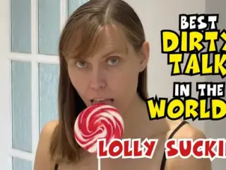 Best Dirty Talk in the World 2: Lolly Sucking